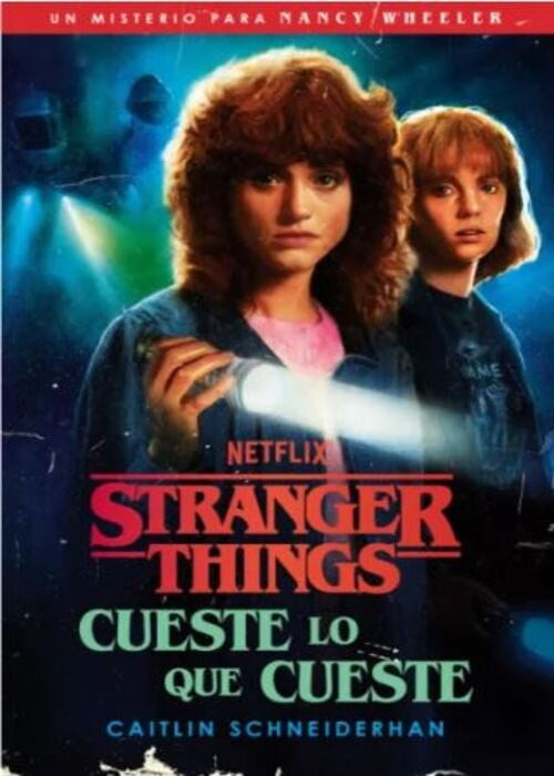 STRANGER THINGS. CUESTE LO QUE CUESTE | CAITLIN SCHNEIDERHAN