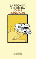 PITONISA Y EL IDIOTA LA | JONASSON JONAS