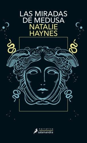 LAS MIRADAS DE MEDUSA | HAYNES NATALIE