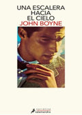 UNA ESCALERA HACIA EL CIELO | BOYNE JOHN