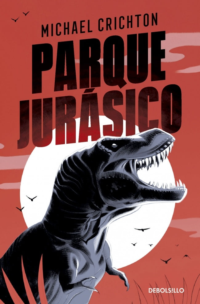 PARQUE JURASICO | CRICHTON MICHAEL