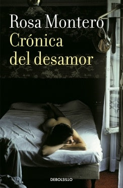 CRÓNICA DEL DESAMOR | ROSA MONTERO