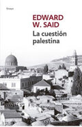 LA CUESTIÓN PALESTINA | W. SAID EDWARD