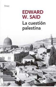 LA CUESTIÓN PALESTINA | W. SAID EDWARD