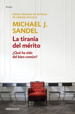 LA TIRANÍA DEL MÉRITO | MICHAEL J. SANDEL