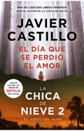 EL DÍA QUE SE PERDIÓ EL AMOR | CASTILLO JAVIER