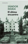 ULTIMO ENCUENTRO, EL | SANDOR MARAI