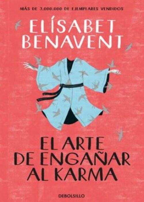 EL ARTE DE ENGAÑAR AL KARMA | BENAVENT ELISABET