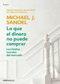 LO QUE EL DINERO NO PUEDE COMPRAR | MICHAEL J. SANDEL