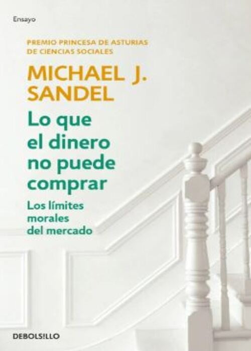 Lo que el dinero no puede comprar | MICHAEL J. SANDEL