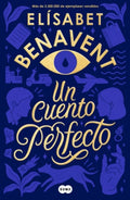 UN CUENTO PERFECTO (CANTOS PINTADOS) | BENAVENT ELISABET