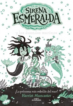SIRENA ESMERALDA 2. Y LOS DUENDES MARINOS | HARRIET MUNCASTER