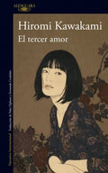 EL TERCER AMOR | KAWAKAMI HIROMI