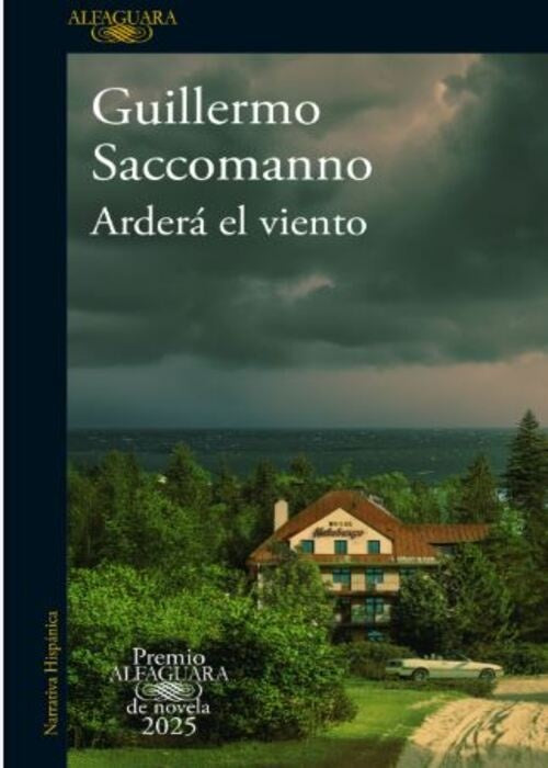 ARDERÁ EL VIENTO | SACCOMANNO GUILLERMO