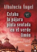 ESTABA LA PÁJARA PINTA SENTADA EN EL VERDE LIMÓN | ALBALUCIA ANGEL