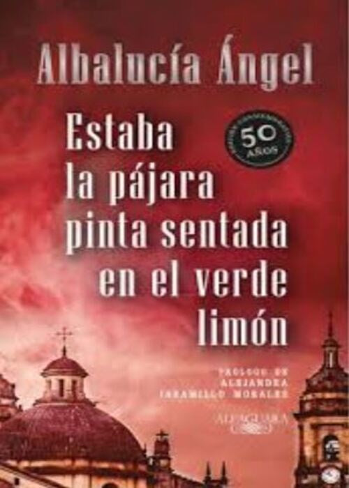 ESTABA LA PÁJARA PINTA SENTADA EN EL VERDE LIMÓN | ALBALUCIA ANGEL