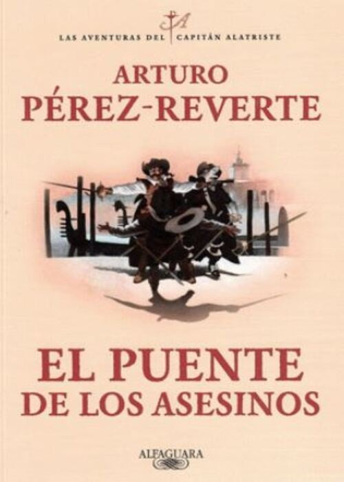 EL PUENTE DE LOS ASESINOS | PEREZ-REVERTE ARTURO