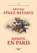 MISIÓN EN PARÍS | PEREZ-REVERTE ARTURO