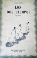 DOS TIEMPOS, LOS | ELISA MUJICA