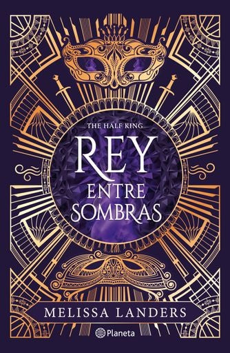 THE HALF KING. REY ENTRE SOMBRAS | LANDERS MELISSA