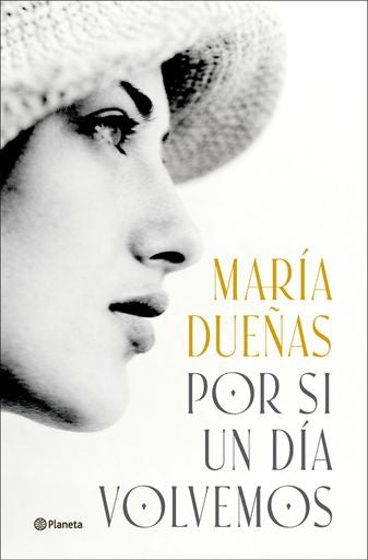 POR SI UN DÍA VOLVEMOS | MARIA DUEÑAS