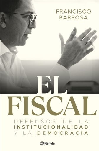El fiscal | Franciso Barbosa