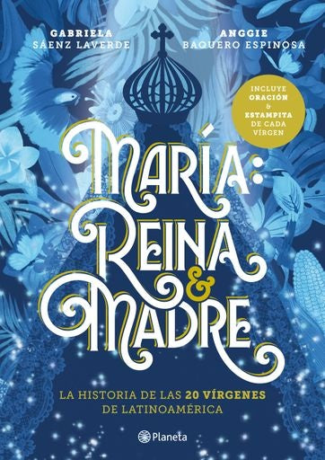 María: Reina y Madre | Gabriela Sánez