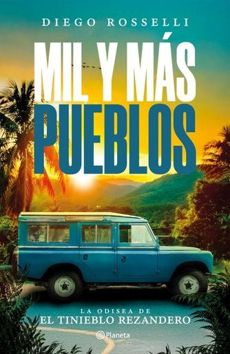 Mil y más pueblos | Diego Rosselli