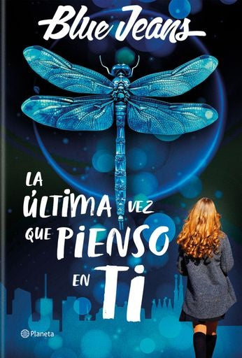 LA ÚLTIMA VEZ QUE PIENSO EN TI | BLUE JEANS
