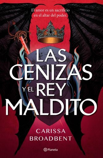 LAS CENIZAS Y EL REY MALDITO | BROADBENT CARISSA