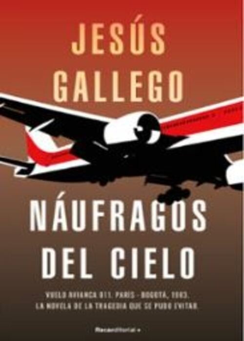 NÁUFRAGOS DEL CIELO | JESUS GALLEGO IZQUIERDO