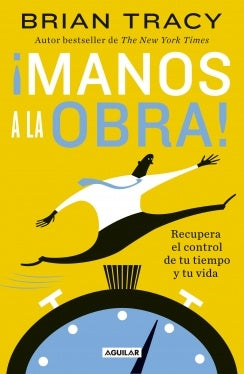 U00A1MANOS A LA OBRA! | BRIAN TRACY