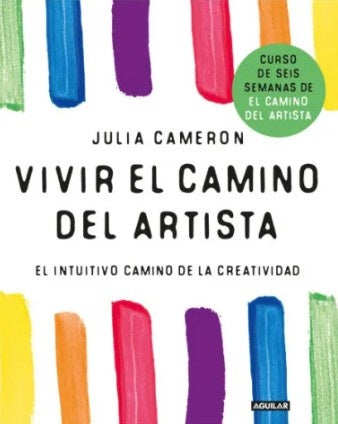 VIVIR EL CAMINO DEL ARTISTA | CAMERON JULIA