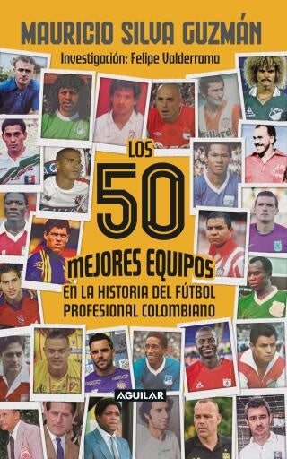 50 MEJORES EQUIPOS DE FUTBOL LOS EN LA HISTORIA | SILVA GUZMAN MAURICIO