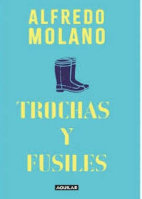 TROCHAS Y FUSILES