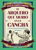 EL ARQUERO QUE MURIÓ EN LA CANCHA