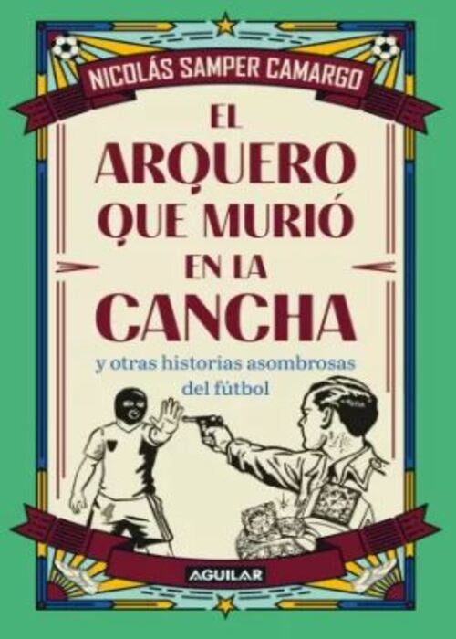 EL ARQUERO QUE MURIÓ EN LA CANCHA