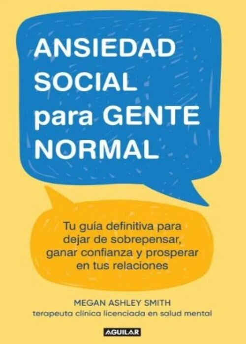 ANSIEDAD SOCIAL PARA GENTE NORMAL | MEGAN ASHLEY SMITH