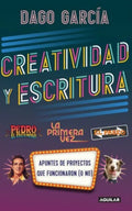CREATIVIDAD Y ESCRITURA | DAGO GARCIA