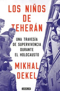 NIÑOS DE TEHERAN LOS | MIKHAL DEKEL