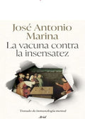 LA VACUNA CONTRA LA INSENSATEZ