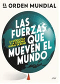LAS FUERZAS QUE MUEVEN EL MUNDO