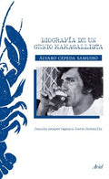 ÁLVARO CEPEDA SAMUDIO: BIOGRAFÍA DE UN GENIO MAMAGALLISTA | JARAMILLO, MARIO; SAMPER, JUANITA
