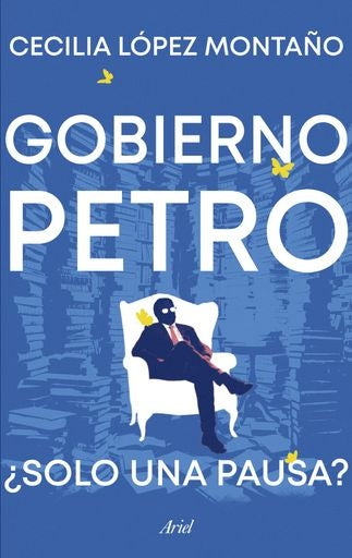 Gobierno Petro | CECILIA LOPEZ MONTAÑO