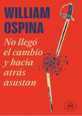 NO LLEGÓ EL CAMBIO Y HACIA ATRÁS ASUSTAN | OSPINA WILLIAM