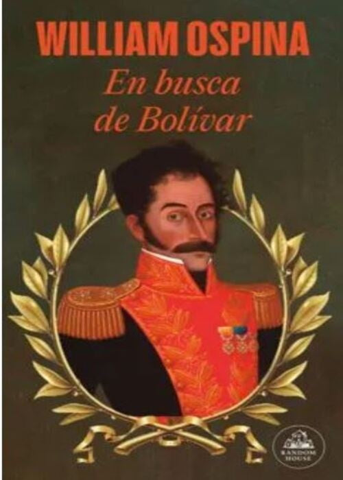 EN BUSCA DE BOLÍVAR | OSPINA WILLIAM