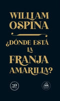 ¿DONDE ESTA LA FRANJA AMARILLA? | OSPINA WILLIAM