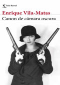 CANON DE CÁMARA OSCURA | MATAS-VILA ENRIQUE