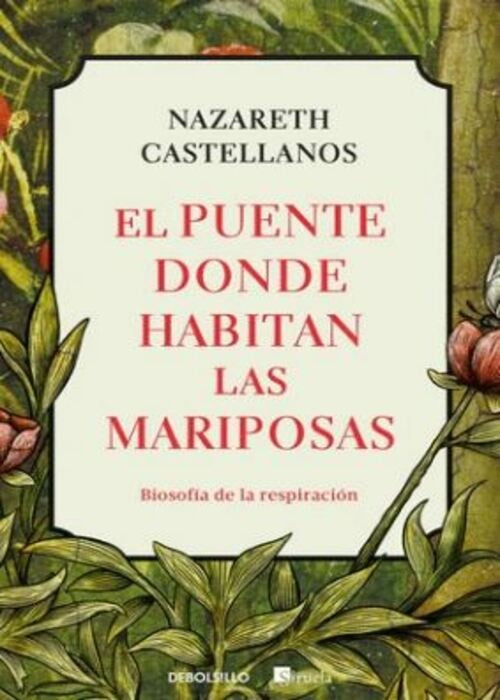 El puente donde habitan las mariposas | NAZARETH CASTELLANOS