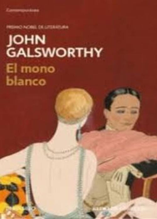 EL MONO BLANCO | JOHN GALSWORTHY
